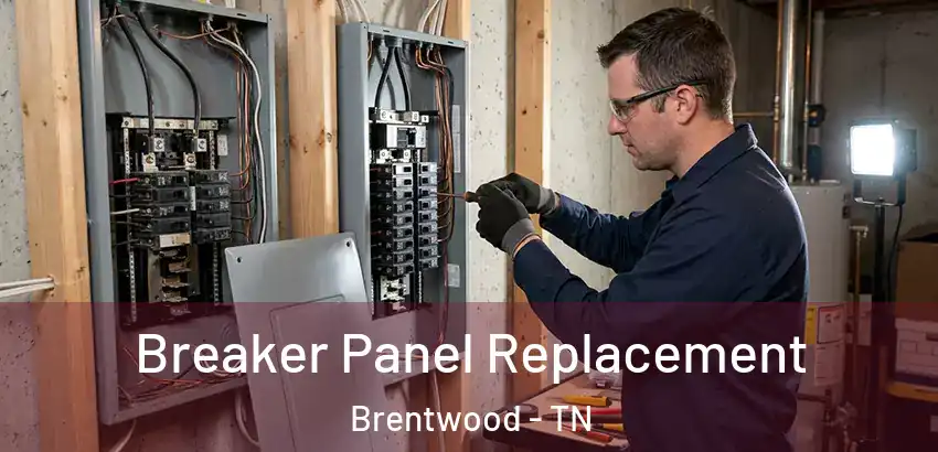  Breaker Panel Replacement Brentwood - TN