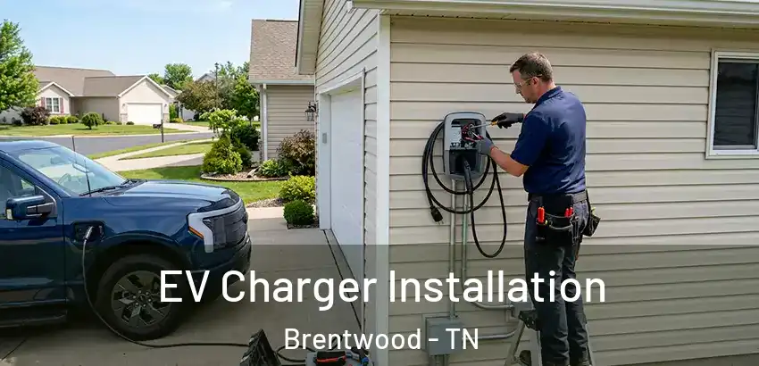  EV Charger Installation Brentwood - TN