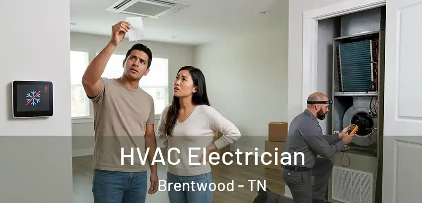  HVAC Electrician Brentwood - TN