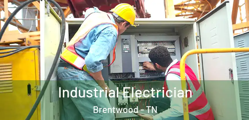  Industrial Electrician Brentwood - TN
