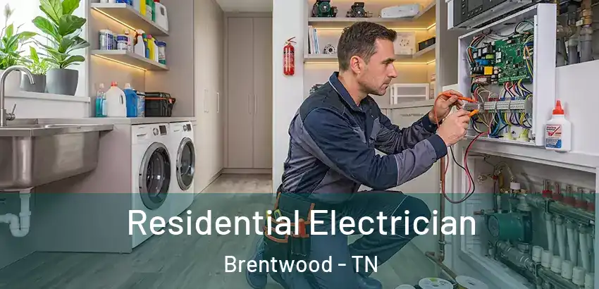 Residential Electrician Brentwood - TN